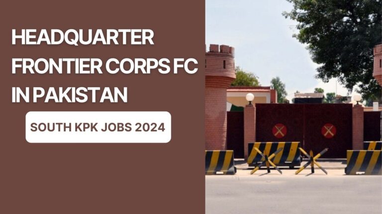 Headquarter Frontier Corps FC In Pakistan South KPK Jobs 2024 