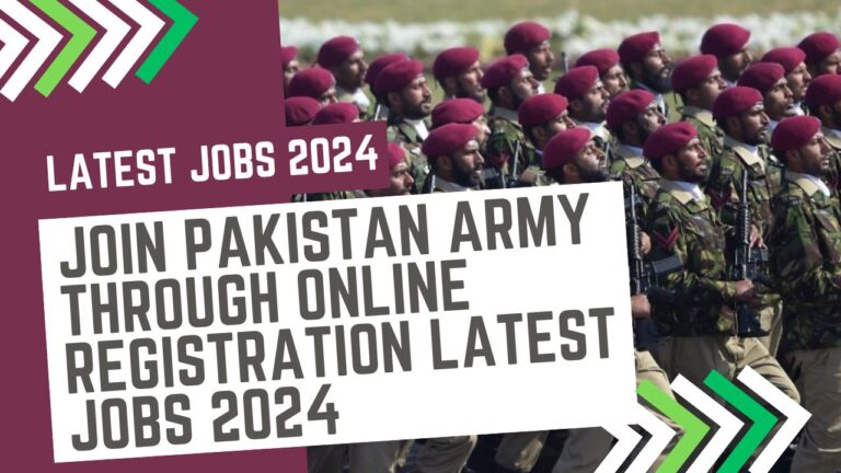 Pakistan Army Through Online Registration Latest Jobs 2024