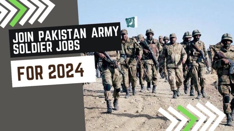 Join Pakistan Army Soldier Jobs For 2024 